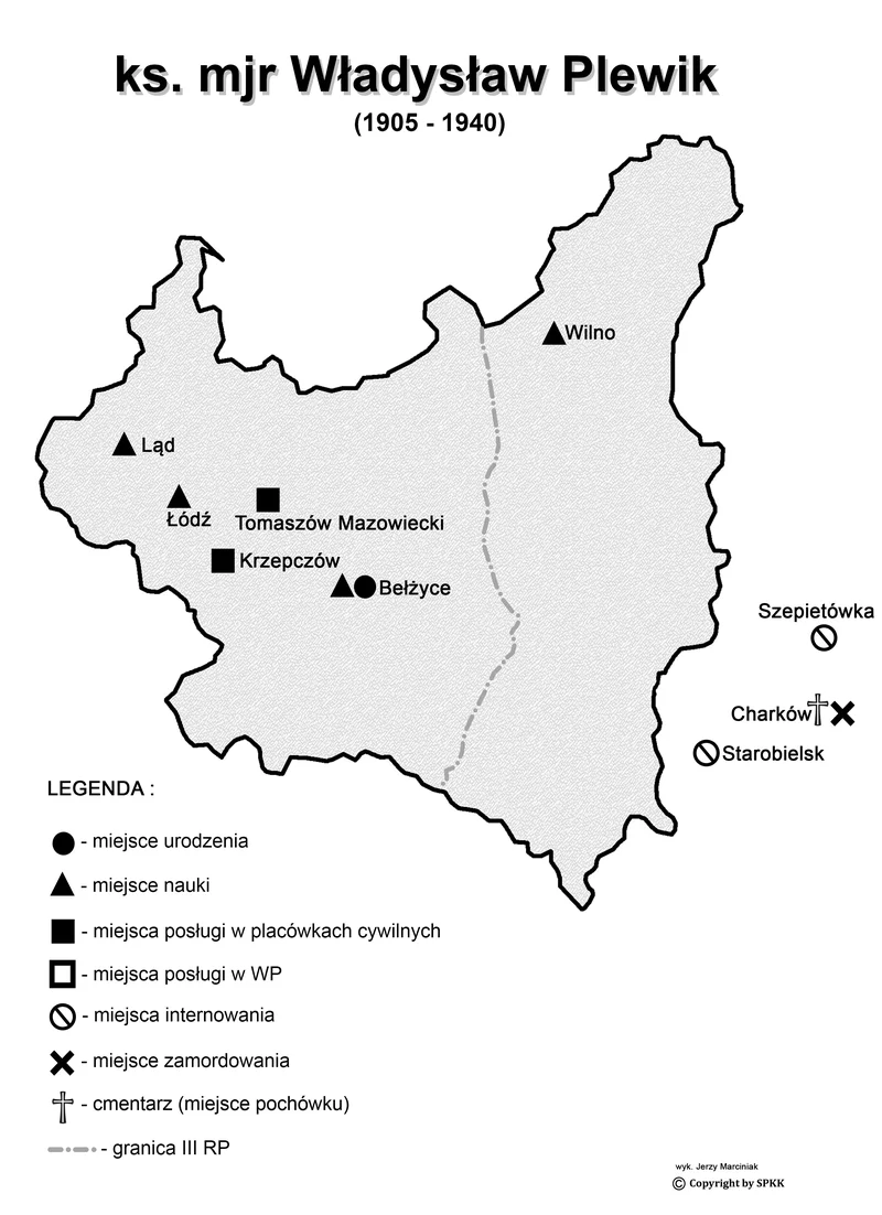 Mapa Polski w granicach z lat 1921–1939 z naniesionymi miejscami z życia ks. mjr. Władysława Plewika (1905–1940): Bełżyce, Ląd, Łódź, Wilno, Krzepczów, Tomaszów Mazowiecki, a poza granicami Szepietówka, Starobielsk i Charków. Szczegółowy opis pod przyciskiem powiększenia.